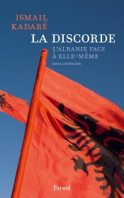 La Discorde, L'Albanie Face A Elle-Meme