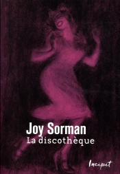 La Discothèque ; Les Danseurs Du Sous-Sol