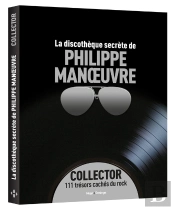 La Discothèque Secrète De Philippe Manoeuvre