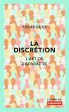 La Discrétion ; L'Art De Disparaître (Édition 2018)