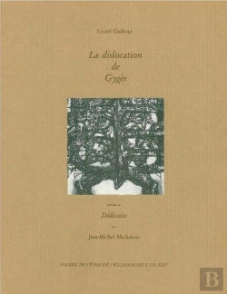 Bertrand.pt - La Dislocation De Gygès : Précédé De Dédicaces