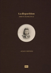 La Disparition Annette Zelman  Ete 1942