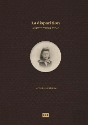 La Disparition Annette Zelman Eté 1942