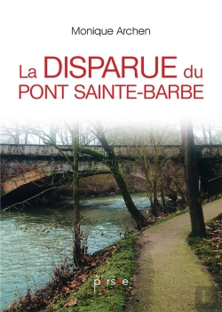 Bertrand.pt - La Disparue Du Pont Sainte-Barbe