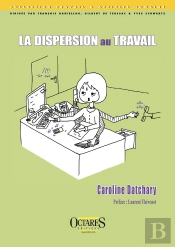 La Dispersion Au Travail