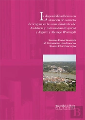 La Disponibilidad Léxica En Situación De Contacto De Lenguas En Las Zonas Limítrofes De Andalucía Y