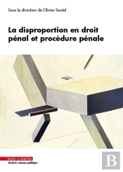 La Disproportion En Droit Pénal Et Procédure Pénale