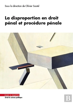 Bertrand.pt - La Disproportion En Droit Pénal Et Procédure Pénale