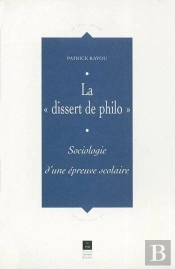La 'Dissert  De Philo' ; Sociologie D'Une Épreuve Scoclaire