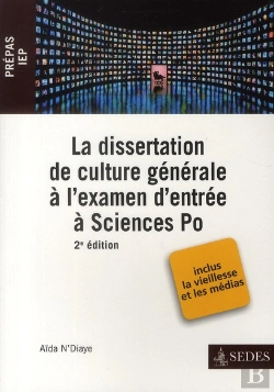 Bertrand.pt - La Dissertation De Culture Générale À L'Examen D'Entrée À Sciences Po