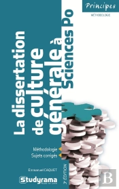 La Dissertation De Culture Generale A Science Po 2e Dition