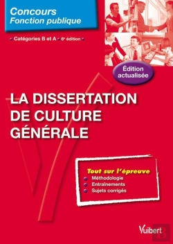 Bertrand.pt - La Dissertation De Culture Générale; Catégorie A Et B (6e Édition)