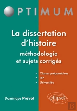 Bertrand.pt - La Dissertation D'Histoire Méthodologie Et Sujets Corrigés