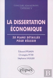 La Dissertation Économique - 20 Plans Détaillés Pour Réussir