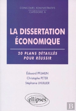Bertrand.pt - La Dissertation Économique - 20 Plans Détaillés Pour Réussir