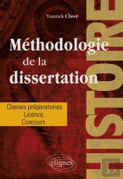 La Dissertation En Histoire : Classes Préparatoires, Licence, Concours
