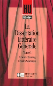 La Dissertation Littéraire Générale Tome 1 ; Littérature Et Création