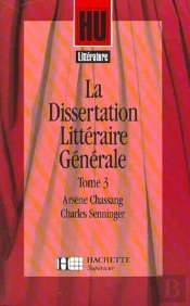 La Dissertation Littéraire Générale Tome 3 ; Les Grands Genres Littéraires