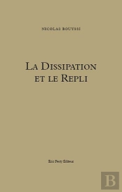 La Dissipation Et Le Repli
