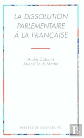 La Dissolution Parlementaire A La Francaise