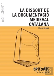 La Dissort De La Documentació Medieval Catalana