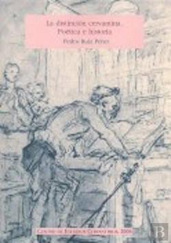 Bertrand.pt - La Distincion Cervantina: Poetica E Historia 
