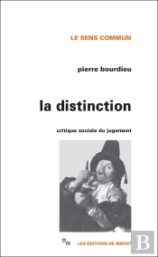 La Distinction : Critique Sociale Du Jugement