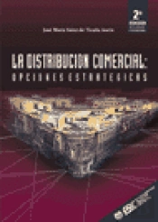 La Distribución Comercial : Opciones Estratégicas