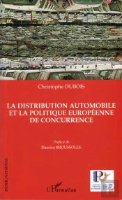 La Distribution Automobile Et La Politique Europeenne De Concurrence