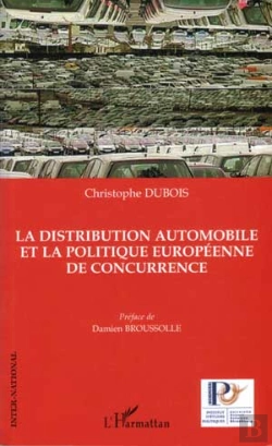Bertrand.pt - La Distribution Automobile Et La Politique Europeenne De Concurrence