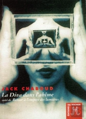 La Diva Dans L'Abîme ; Retour À L'Empire Des Lumières