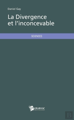 Bertrand.pt - La Divergence Et L'Inconcevable