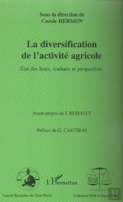 Bertrand.pt - La Diversification De L'Activite Agricole ; Etat Des Lieux, Souhaits Et Perspectives