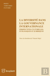 La Diversité Dans La Gouvernance Internationale ; Perspectives Culturelles, Écologiques Et Linguistiques