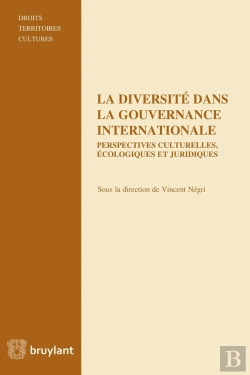 Bertrand.pt - La Diversité Dans La Gouvernance Internationale ; Perspectives Culturelles, Écologiques Et Linguistiques