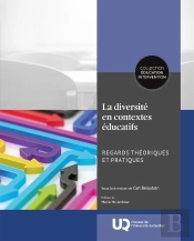 La Diversité En Contextes Éducatifs : Regards Théoriques Et Pratiques