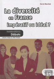 La Diversité En France : Impératif Ou Idéal ?