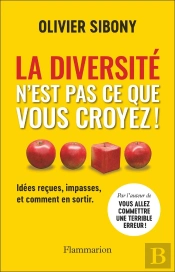 La Diversité N'Est Pas Ce Que Vous Croyez ! : Idées Reçues, Impasses, Et Comment En Sortir