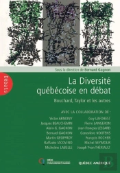 La Diversite Quebecoise En Debat : Bouchard, Taylor Et Les Autres