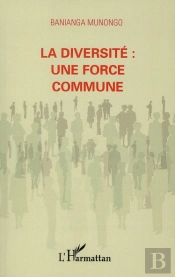 La Diversité ; Une Force Commune