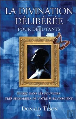 Bertrand.pt - La Divination Deliberee Pour Debutants