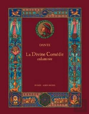 La Divine Comédie Enluminée : D'Après L'Oeuvre De Dante