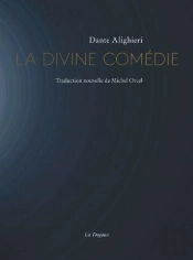 La Divine Comédie : L'Enfer, Le Purgatoire, Le Paradis