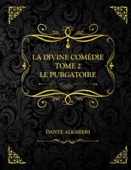 La Divine Comedie - Tome 2 - Le Purgatoire