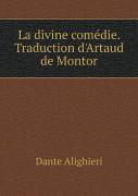 La Divine Comedie. Traduction D'Artaud De Montor