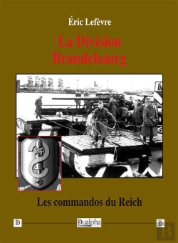 Bertrand.pt - La Division  Brandebourg : Les Commandos Du Reich