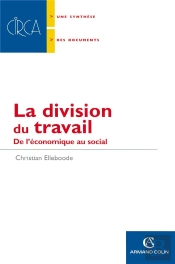 La Division Du Travail ; De L'Economique Au Social