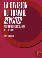 La Division Du Travail Revisited ; Vers Une Théorie Sociologique De La Justice