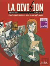 La Division : L'Enquête D'Une Femme Sur Les Traces Des Waffen-Ss Français