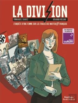 Bertrand.pt - La Division : L'Enquête D'Une Femme Sur Les Traces Des Waffen-Ss Français